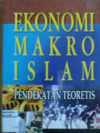 Image of Ekonomi Makro Islam Pendekatan Teoritis