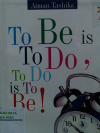 Image of To Be Is To Do, To Do Is To Be!