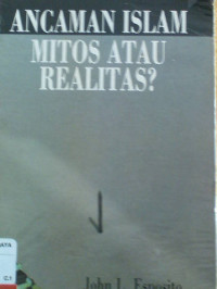 Image of Ancaman Islam Mitos atau Realitas