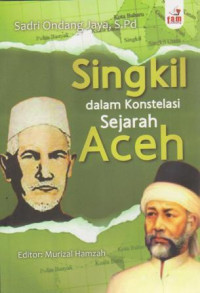 Image of Singkil dalam konstelasi sejarah Aceh