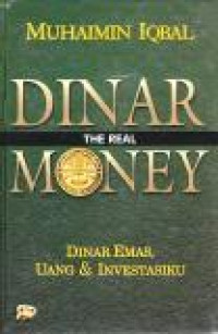 Image of Dinar the real money: dinar emas, uang dan investasiku