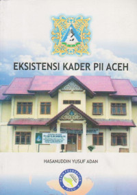 Image of EKSISTENSI KADER PII ACEH