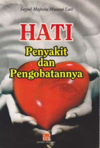 Image of Hati Penyakit dan Pengobatannya